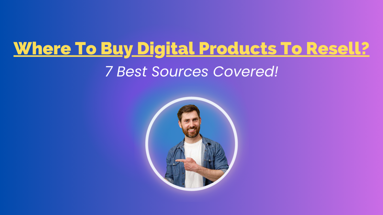 where to buy digital products to resell